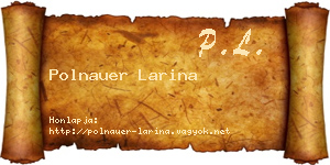 Polnauer Larina névjegykártya